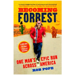 Becoming Forrest: One Man's Epic Run Across America