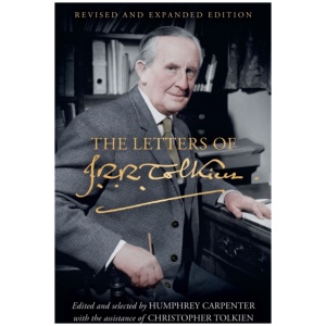 The Letters of J. R. R. Tolkien: Revised and Expanded Edition