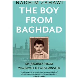 The Boy from Baghdad: My Journey from Waziriyah to Westminster