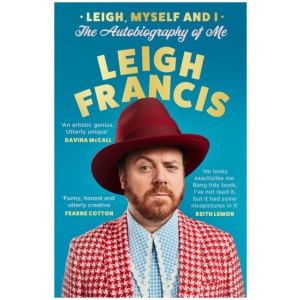 Leigh, Myself and I: The Autobiography of Me