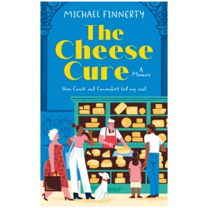 The Cheese Cure: How Comte and Camembert Fed My Soul