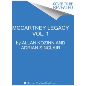 The McCartney Legacy: Volume 1: 1969 – 73