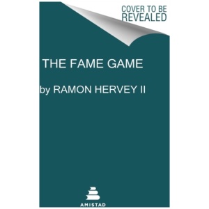 The Fame Game: An Insider's Playbook for Earning Your 15 Minutes