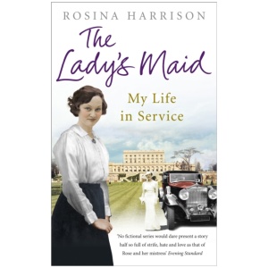 The Lady's Maid: My Life in Service