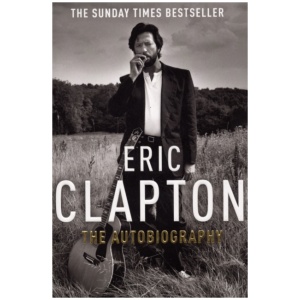 Eric Clapton: The Autobiography