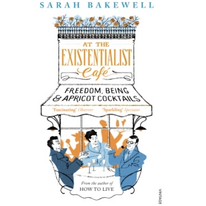 At The Existentialist Cafe: Freedom, Being, and Apricot Cocktails