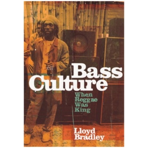 Bass Culture: When Reggae Was King