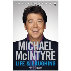 Life and Laughing: The bestselling first official autobiography from Britain’s biggest comedy star