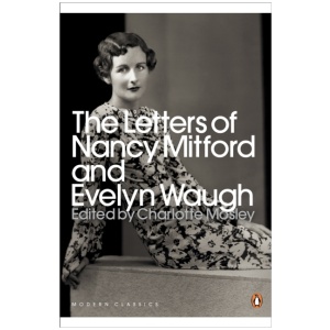 The Letters of Nancy Mitford and Evelyn Waugh