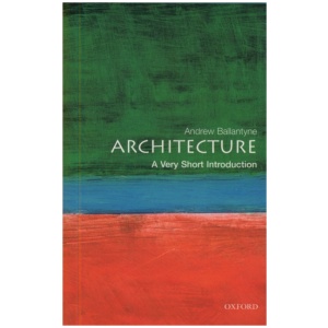 Architecture: A Very Short Introduction