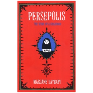 Persepolis: The Story of an Iranian Childhood