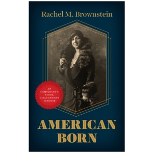American Born: An Immigrant's Story, a Daughter's Memoir