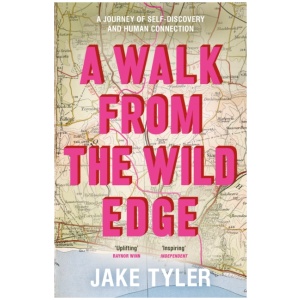 A Walk from the Wild Edge: A journey of self-discovery and human connection