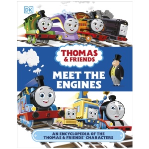 Thomas & Friends Meet the Engines: An Encyclopedia of the Thomas & Friends Characters
