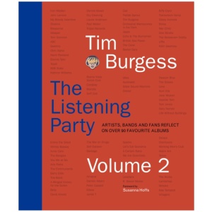 The Listening Party Volume 2: Artists, Bands and Fans Reflect on Over 90 Favourite Albums