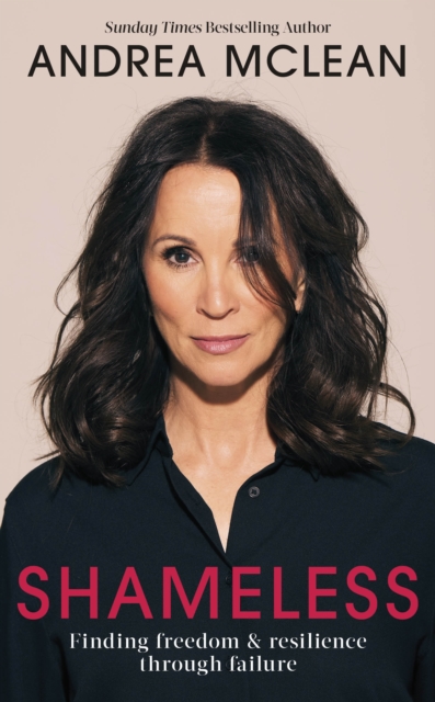 Shameless: Finding Freedom and Resilience Through Failure