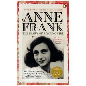 The Diary of a Young Girl: The Definitive Edition of the World’s Most Famous Diary