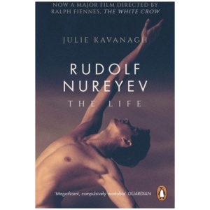 Rudolf Nureyev: The Life