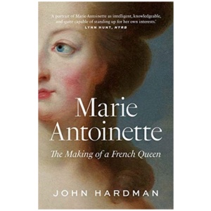 Marie-Antoinette: The Making of a French Queen