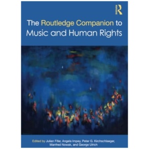 The Routledge Companion to Music and Human Rights