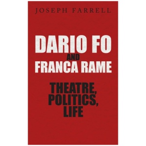 Dario Fo & Franca Rame - Theatre, Politics, Life