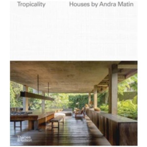 Tropicality: Houses by Andra Matin