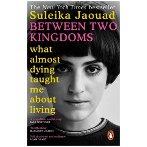 Between Two Kingdoms: What almost dying taught me about living