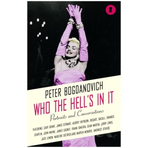 Who the Hell's In It?: Conversations with Legendary Film Stars