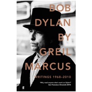 Bob Dylan: Writings 1968-2010