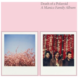 Death of a Polaroid - A Manics Family Album
