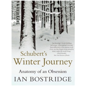Schubert's Winter Journey: Anatomy of an Obsession
