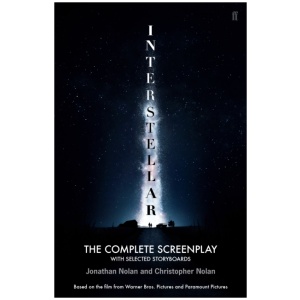 Interstellar: The Complete Screenplay With Selected Storyboards