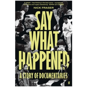Say What Happened: A Story of Documentaries