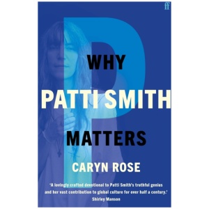 Why Patti Smith Matters