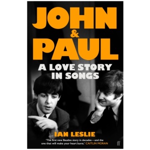 John and Paul: A Love Story in Songs – The #1 Sunday Times Bestseller