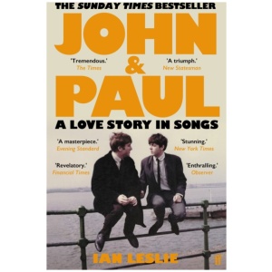 John and Paul: A Love Story in Songs – The #1 Sunday Times Bestseller