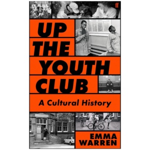 Up the Youth Club: Illuminating a Hidden History