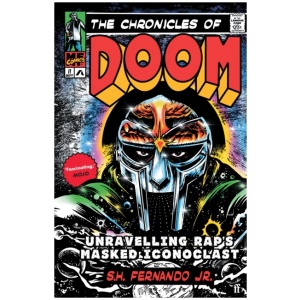 The Chronicles of DOOM: Unravelling Rap's Masked Iconoclast