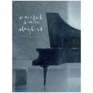 Peaceful Piano Playlist