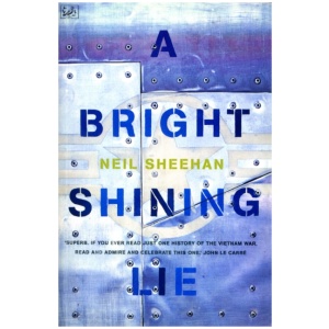 A Bright Shining Lie: John Paul Vann and America in Vietnam