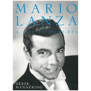 Mario Lanza: A Life in Pictures