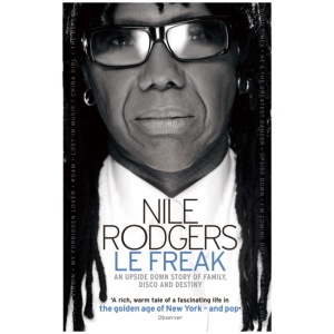 Le Freak: An Upside Down Story of Family, Disco and Destiny