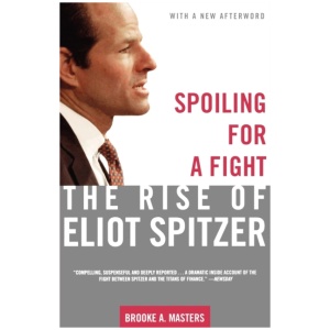 Spoiling for a Fight: The Rise of Eliot Spitzer