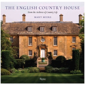 The English Country House: From the Archives of Country Life