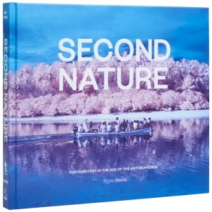 Second Nature: Photography in the Age of the Anthropocene