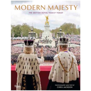 Modern Majesty: The British Royal Family in a New Era