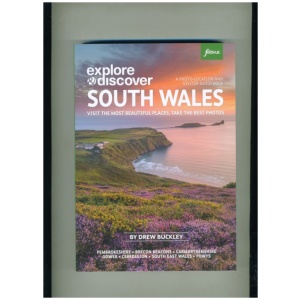 Explore & Discover South Wales: Visit the most Beautiful Places, Take the Best Shots
