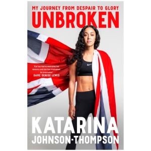 Unbroken: The inspirational memoir from the double-world champion and Olympic silver medallist