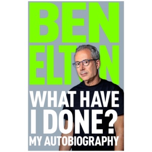 What Have I Done?: My Autobiography
