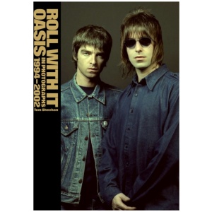 Roll With It: Oasis in Photographs 1994–2002